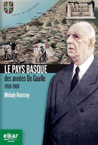 Le Pays Basque des années De Gaulle (1958-1969), de Haristoy | portada del libro