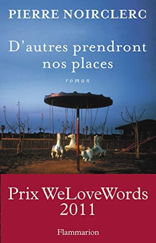 'AUTRES PRENDRONT NOS PLACES, de NOIRCLERC PIERRE | portada del libro