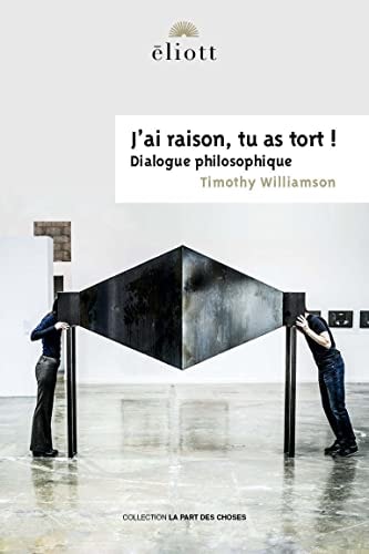 'AI RAISON, TU AS TORT !, de Timothy Williamson | portada del libro