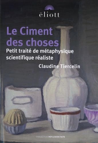 E CIMENT DES CHOSES, de Claudine Tiercelin | portada del libro
