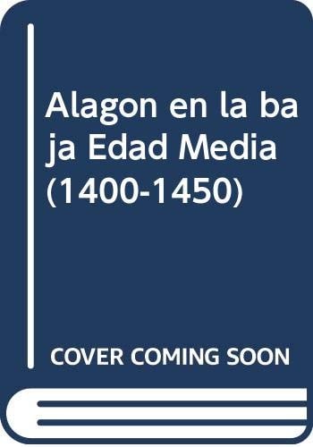 Alagón en la baja edad media (1400-1450), de PEREZ VIÑUALES | portada del libro