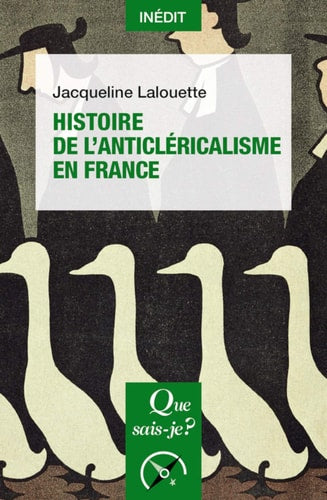 ISTOIRE DE L'ANTICLERICALISME EN FRANCE, de Jacqueline Lalouette | portada del libro