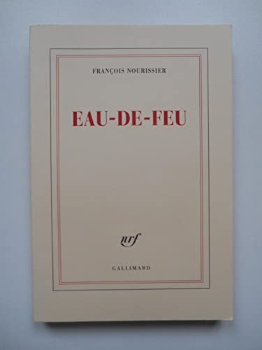 EAU-DE-FEU, de François Nourissier | portada del libro