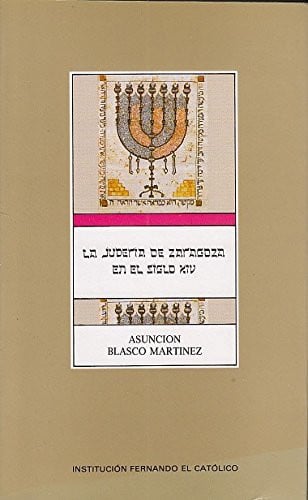 La juder¡a de Zaragoza en el siglo XIV, de BLASCO MARTINEZ | portada del libro