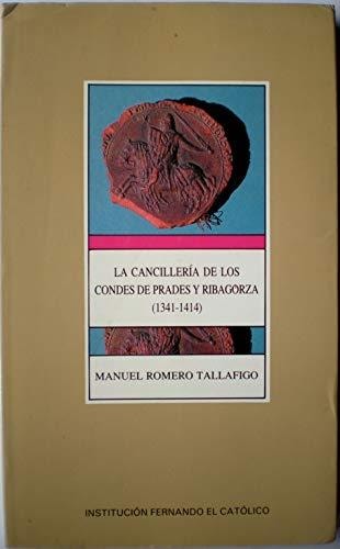 La canciller¡a de los condes de Prades y Ribagorza (1341-1414), de ROMERO TALLAFIGO | portada del libro