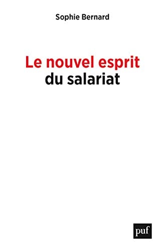 E NOUVEL ESPRIT DU SALARIAT, de Sophie Bernard | portada del libro