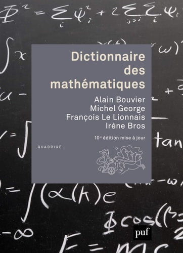 ICTIONNAIRE DES MATHEMATIQUES, de Alain Bouvier | portada del libro