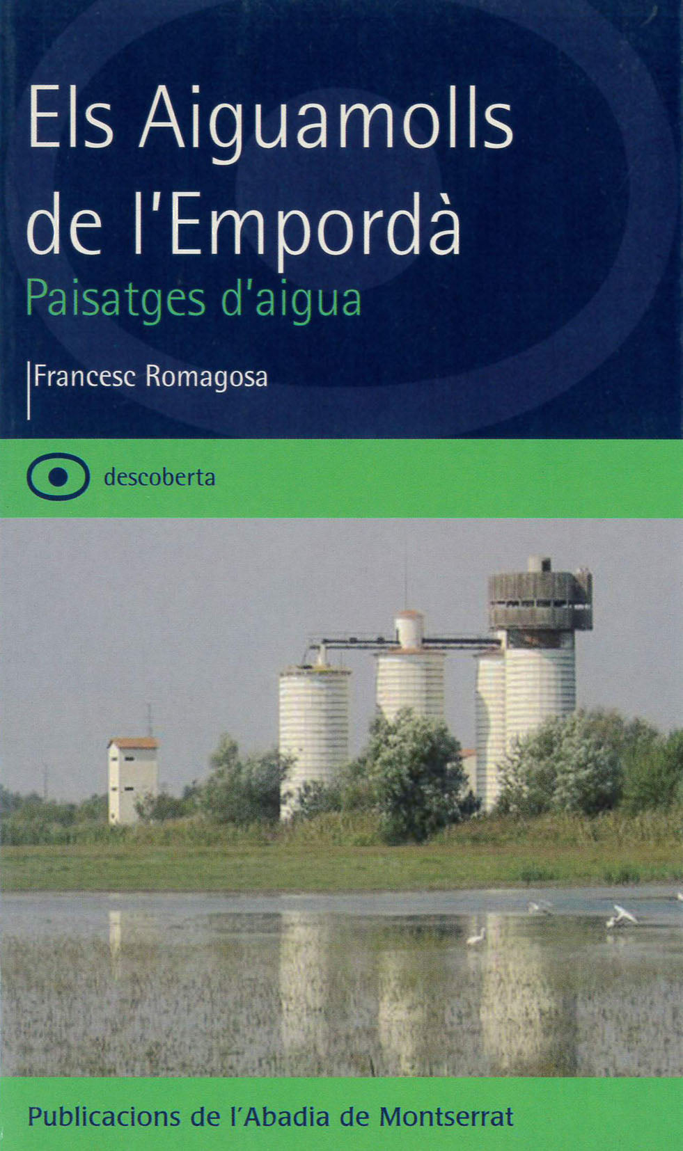 Els Aiguamolls de l¿Empordà. Paisatges d¿aigua, de Romagosa | portada del libro