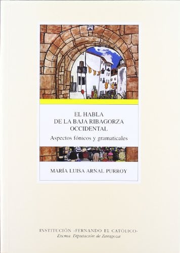 El habla de la baja Ribagorza occidental, de ARNAL PURROY | portada del libro