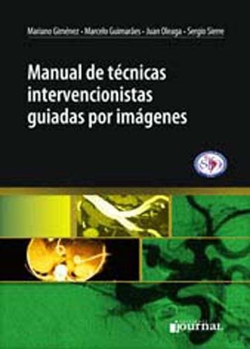 MANUAL DE TECNICAS INTERVENCIONISTAS GUIADAS POR IMAGENES, de GIMENEZ#GUIMARAES#OLEAGA | portada del libro