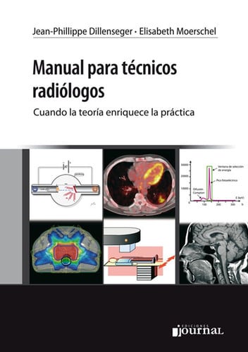 MANUAL PARA TECNICOS RADIOLOGOS CUANDO LA TEORIA ENRIQUECE L, de JEAN PHILLIPPE DILLENSEGER | portada del libro