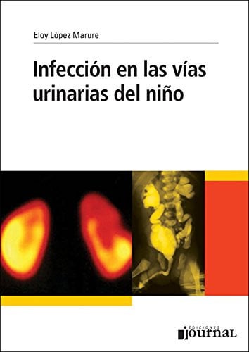 INFECCION EN LAS VIAS URINARIAS DEL NIÑO, de ELOY LOPEZ MARURE | portada del libro