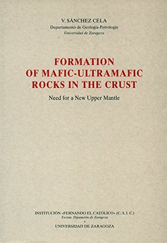FORMATION OF MAFIC-ULTRAMAFIC ROCKS IN THE CRUST, de SANCHEZ CELA | portada del libro
