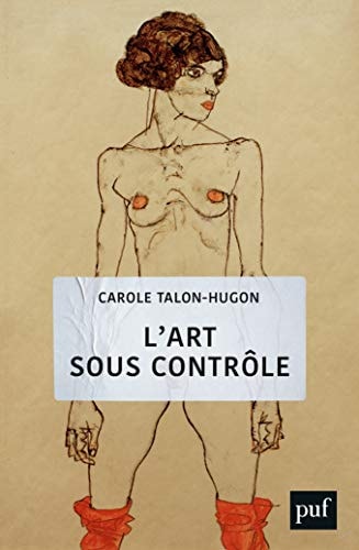 'ART SOUS CONTROLE, de Carole Talon-Hugon | portada del libro