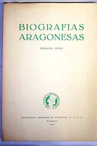 BIOGRAFIAS ARAGONESAS DEL SIGLO DE ORO, de BESCOS TORRES | portada del libro