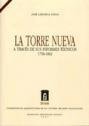 La Torre Nueva a través de sus informes técnicos 1758-1892, de LABORDA YNEVA | portada del libro