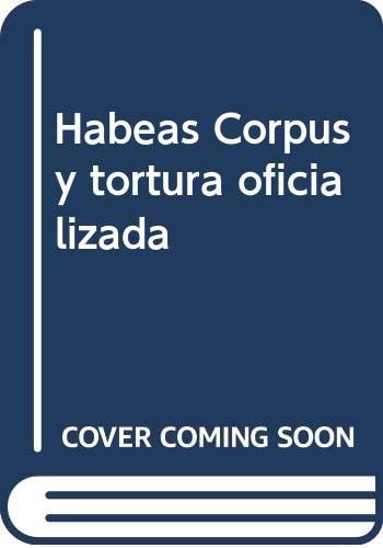 Habeas Corpus y tortura oficializada, de FAIREN GUILLEN | portada del libro