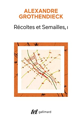 RECOLTES ET SEMAILLES T1, de Alexandre Grothendieck | portada del libro