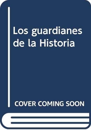 Los guardianes de la historia, de PEIRO MARTIN | portada del libro