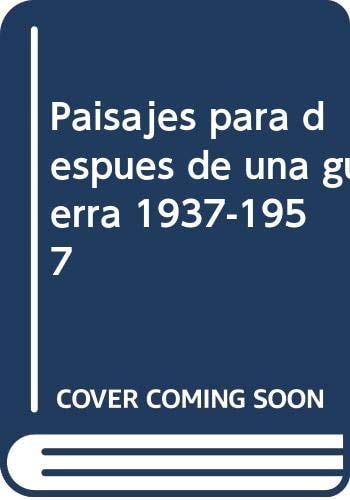 Paisajes para después de una guerra 1937-1957, de DEFENSA | portada del libro