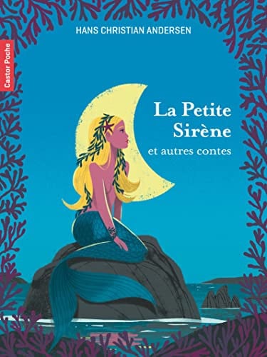 A PETITE SIRENE ET AUTRES C, de ANDERSEN HANS CHRISTIAN | portada del libro