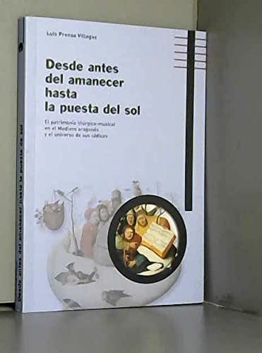 DESDE ANTES DEL AMANECER HASTA LA PUESTA DE SOL., de PRENSA VILLEGAS | portada del libro