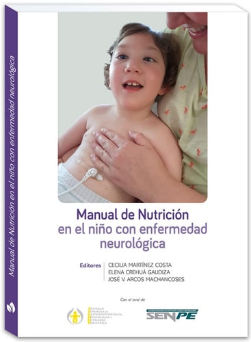 MANUAL DE NUTRICION EN EL NIÑO CON ENFERMEDAD NEUROLOGICA, de CECILIA MARTINEZ COSTA | portada del libro