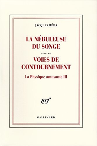 LA NEBULEUSE DU SONGE / VOIES DE CONTOURNEMENT, de Jacques Réda | portada del libro