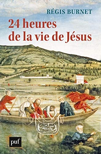 4 HEURES DE LA VIE DE JESUS, de Régis Burnet | portada del libro