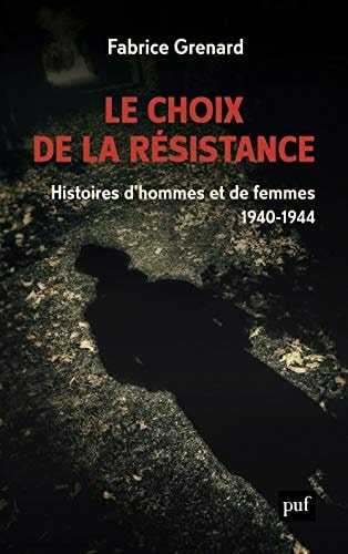 E CHOIX DE LA RESISTANCE, de Fabrice Grenard | portada del libro
