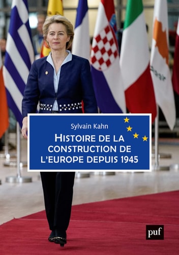 ISTOIRE DE LA CONSTRUCTION DE L'EUROPE, de Sylvain Kahn | portada del libro
