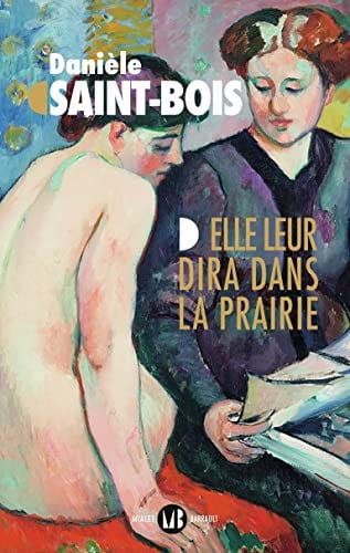 LLE LEUR DIRA DANS LA PRAI, de SAINT-BOIS DANIELE | portada del libro