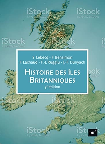 ISTOIRE DES ILES BRITANNIQUES, de Stéphane Lebecq | portada del libro