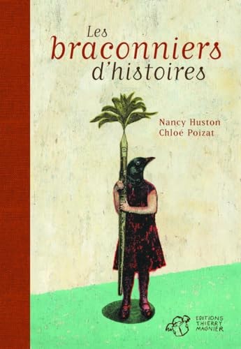 LES BRACONNIERS DHISTOIRES, de Nancy Huston | portada del libro