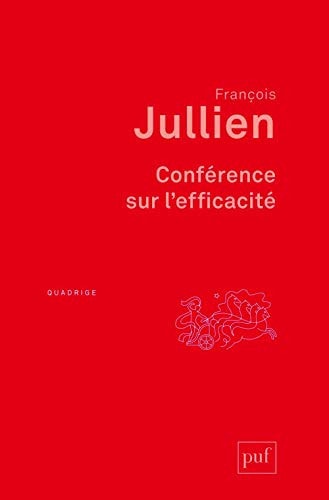 ONFERENCE SUR L'EFFICACITE, de François Jullien | portada del libro