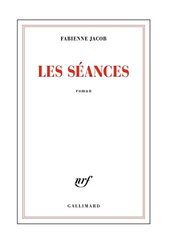 LES SEANCES, de Fabienne Jacob | portada del libro