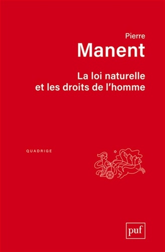 La loi naturelle et les droits de l'homme, de Pierre Manent | portada del libro