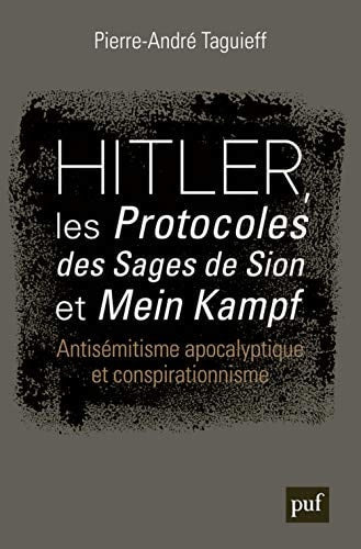 Hitler, Les Protocoles, des Sages de Sion et Mein Kampf, de Pierre-André Taguieff | portada del libro