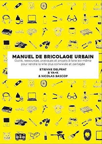 MANUEL ILLUSTRE DE BRICOLAGE URBAIN, de DELPRAT#BASCO | portada del libro