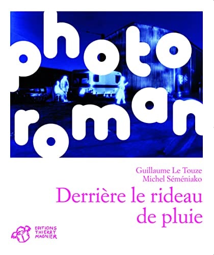 DERRIERE LE RIDEAU DE PLUIE, de Guillaume Le Touze | portada del libro