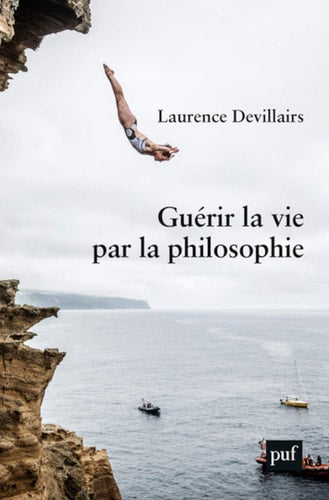 UERIR LA VIE PAR LA PHILOSOPHIE, de Laurence Devillairs | portada del libro
