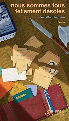 NOUS SOMMES TOUS TELLEMENT DESOLES, de Jean-Paul Nozière | portada del libro