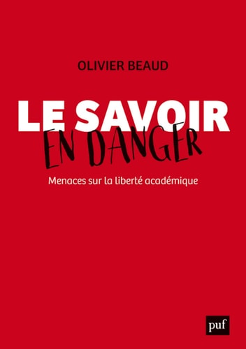 E SAVOIR EN DANGER. MENACES SUR LA LIBE, de Olivier Beaud | portada del libro