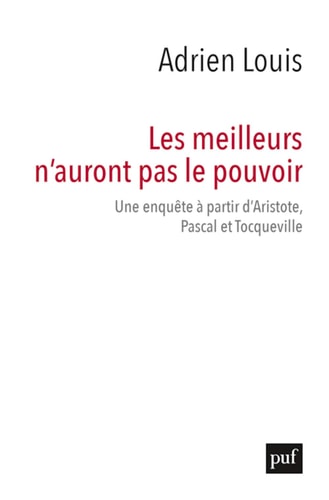 ES MEILLEURS N'AURONT PAS LE POUVOIR, de Adrien Louis | portada del libro