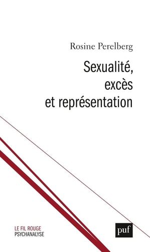 EXUALITE, EXCES ET REPRESENTATION, de Rosine Jozef Perelberg | portada del libro