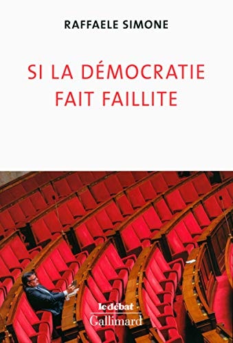 SI LA DEMOCRATIE FAIT FAILLITE, de Raffaele Simone | portada del libro