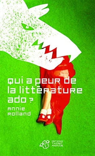 QUI A PEUR DE LA LITTERATURE ADO, de Annie Rolland | portada del libro