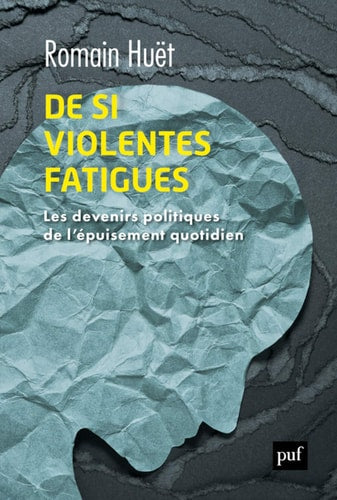 E SI VIOLENTES FATIGUES, de Romain Huët | portada del libro