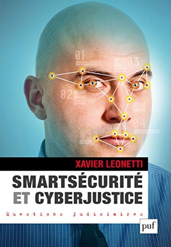 MARTSECURITE ET CYBERJUSTICE, de Xavier Leonetti | portada del libro