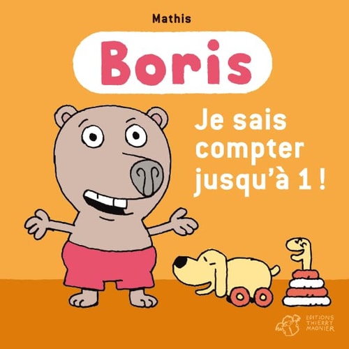BORIS JE SAIS COMPTER JUSQUA 1, de Jean-Marc Mathis | portada del libro